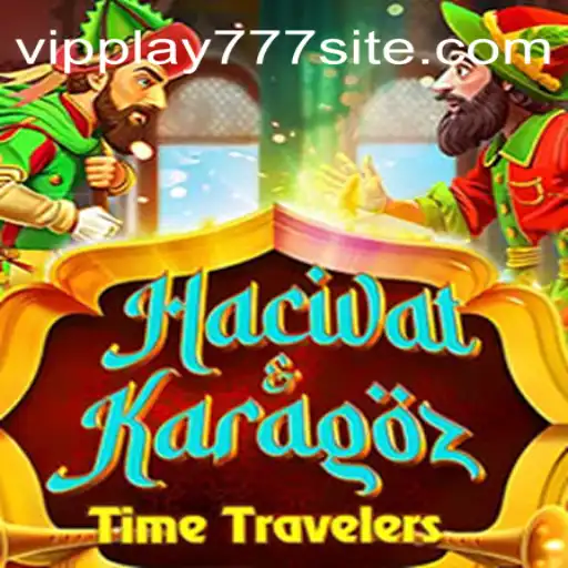 Discovering the Intricacies of HacivatandKaragoz and VIPPLAY777