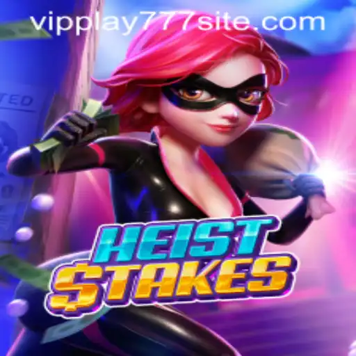 HeistStakes: A Thrilling Dive into the World of High-Stakes Gaming