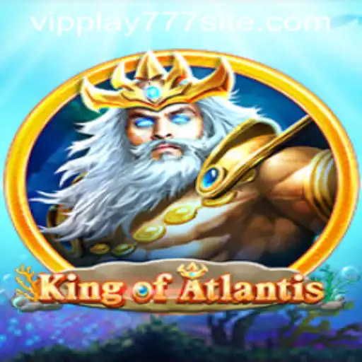Discover the Adventure of 'KingofAtlantis' with VIPPLAY777